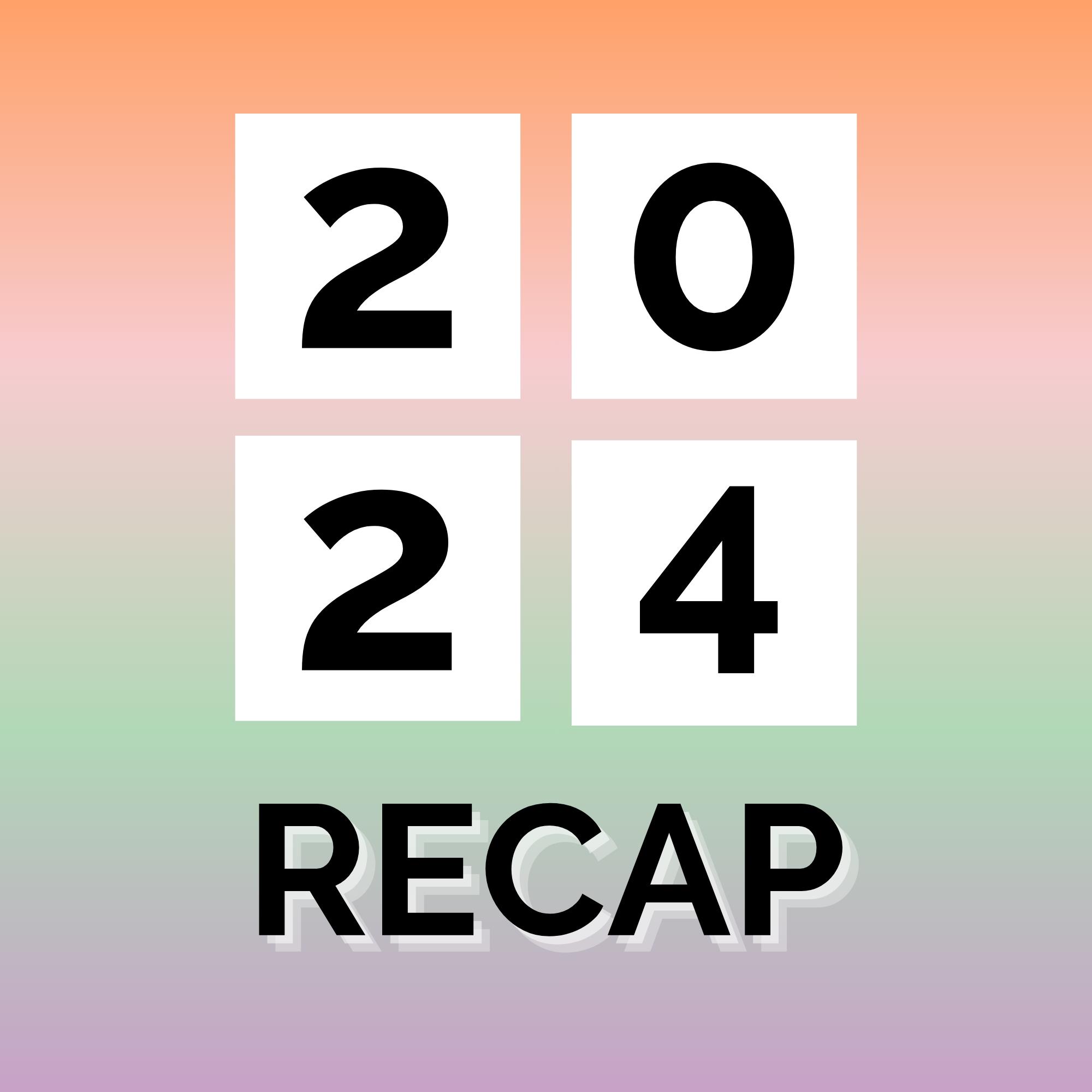 2024 Recap